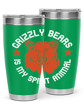 grizzly bears is my spirit animal 13#- Bears- Tumbler