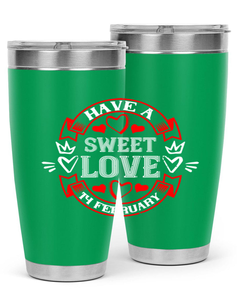 have a sweet love february 58#- valentines day- Tumbler