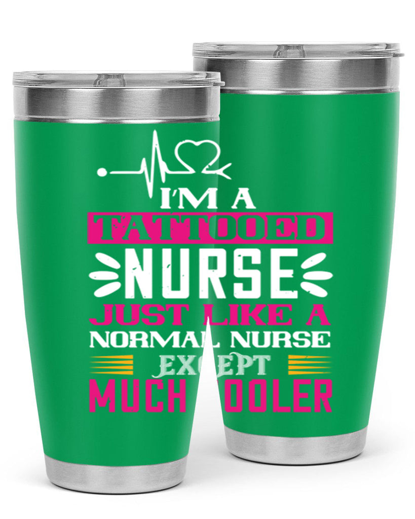 i am tattooed nurse just like a Style 340#- nurse- tumbler