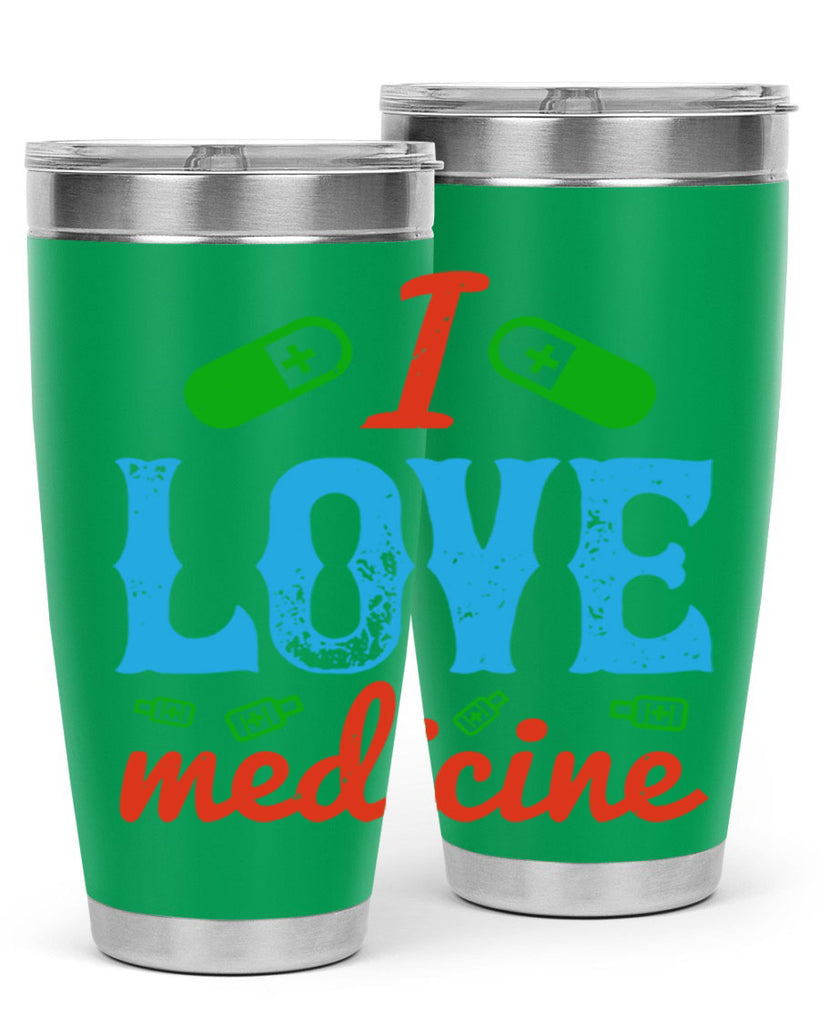 i love medicine Style 46#- medical- tumbler