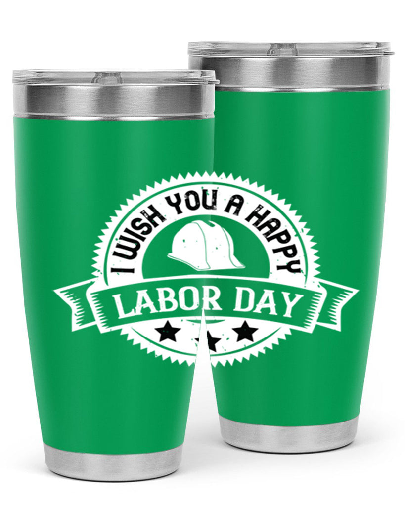 i wish you a happy labor day 37#- labor day- Tumbler