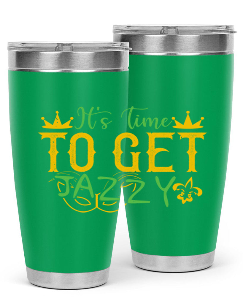 its time to get jazzy 64#- mardi gras- Tumbler