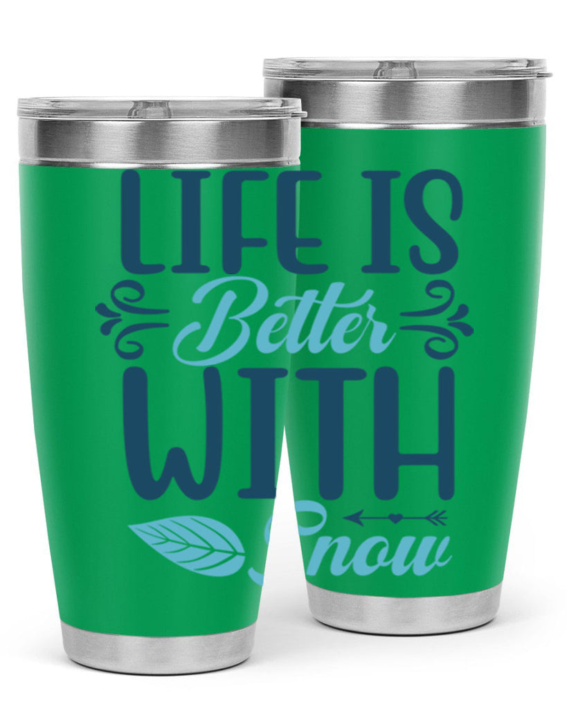 life is better with snow 299#- winter- Tumbler