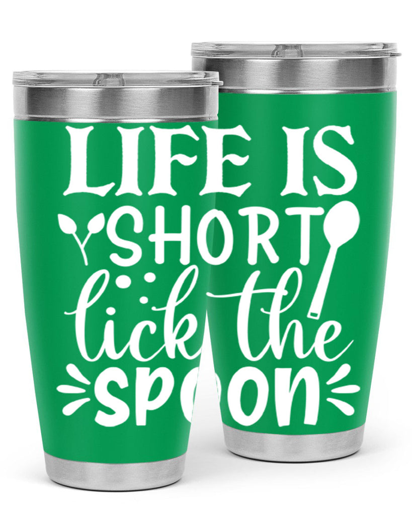 life is short lick the spoon 24#- kitchen- Tumbler