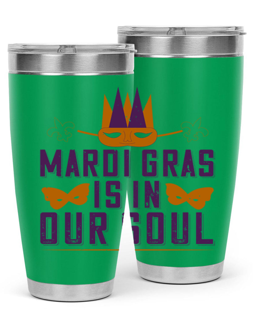 mardi gras is in our soul 46#- mardi gras- Tumbler