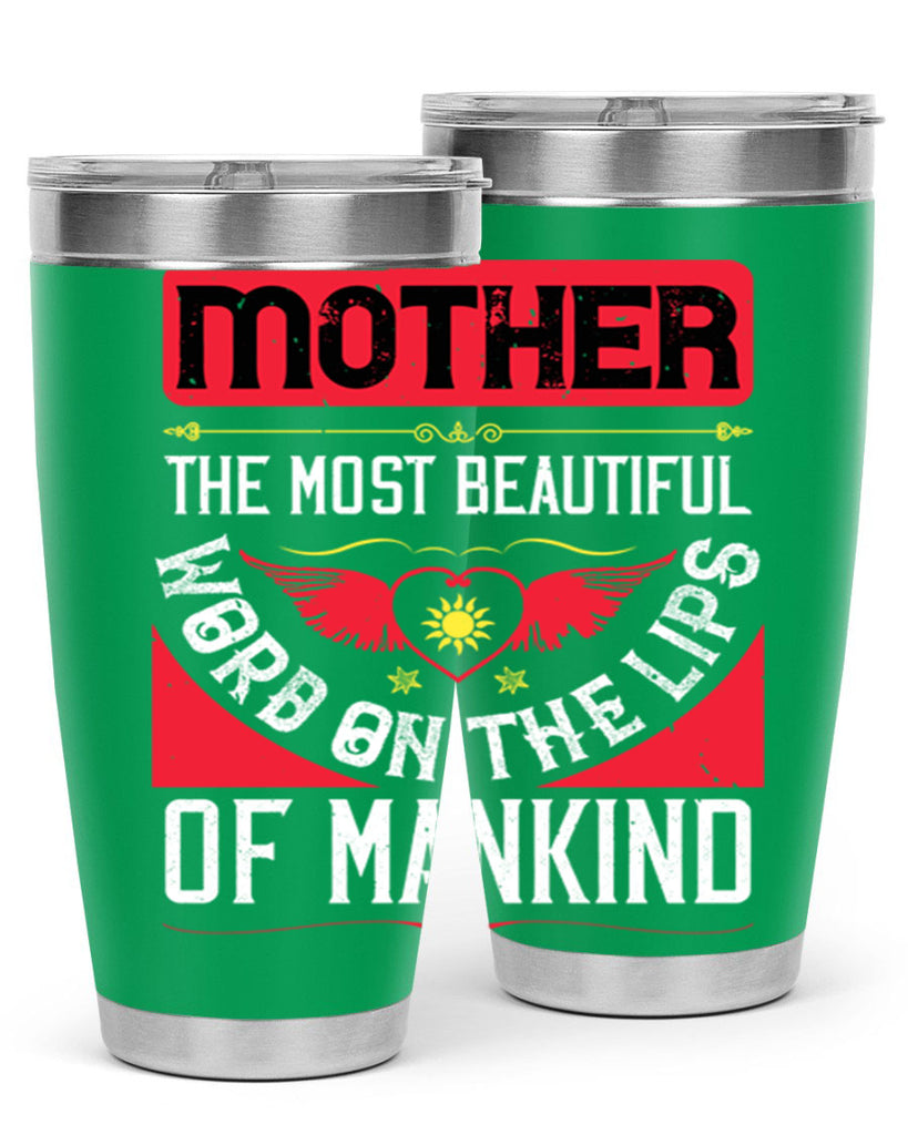 mother the most beautiful 59#- mothers day- Tumbler