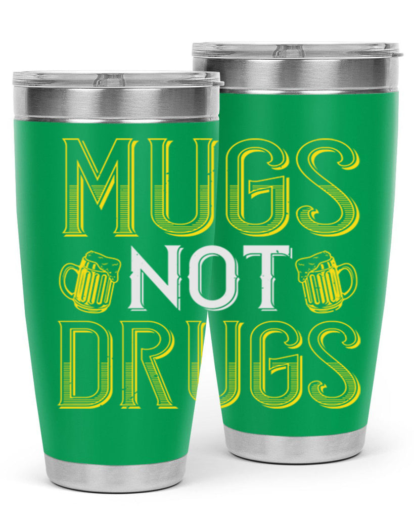 mugs not drugs Style 113#- St Patricks Day- Tumbler