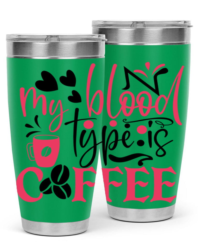 my blood type is coffee Style Style 129#- nurse- tumbler