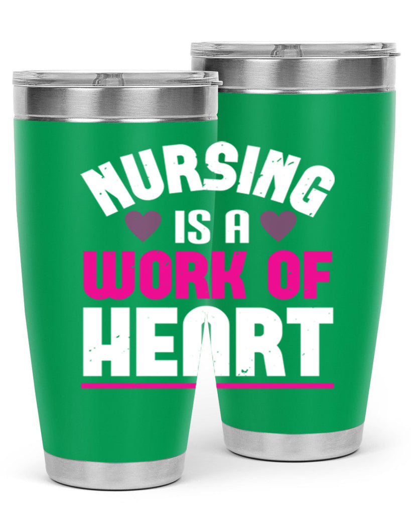 nursing is a work of heart Style 261#- nurse- tumbler
