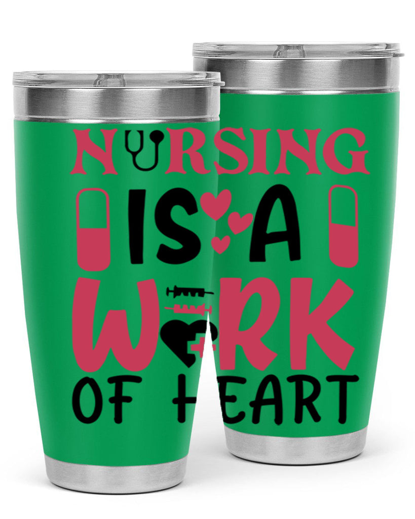 nursing is a work of heart Style 359#- nurse- tumbler