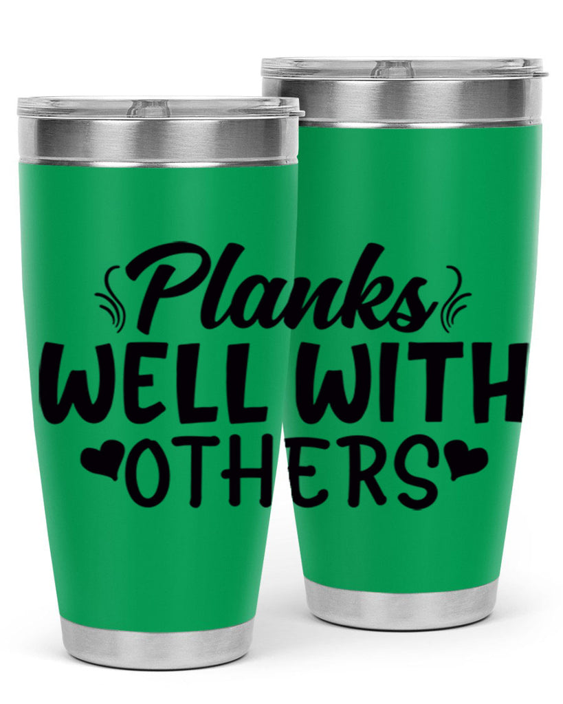 planks well with others 24#- gym- Tumbler