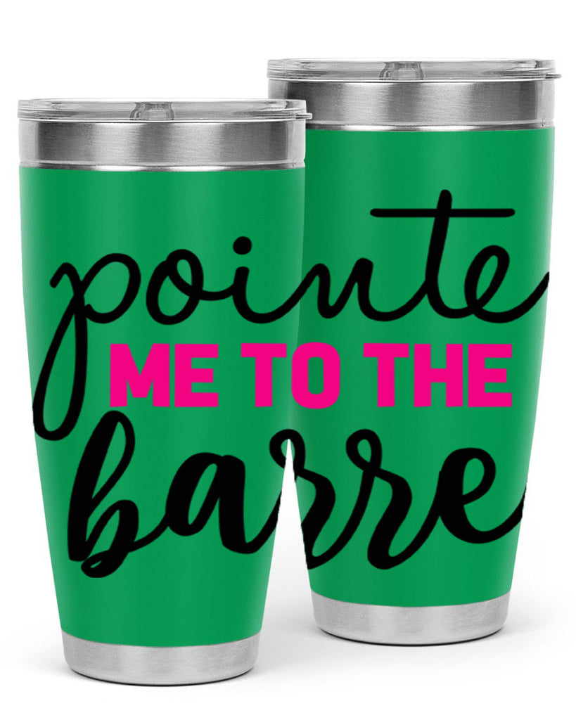pointe me to the barre 68#- ballet- Tumbler