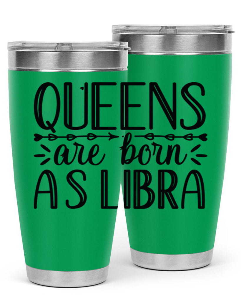 queens are born as Libra 395#- zodiac- Tumbler