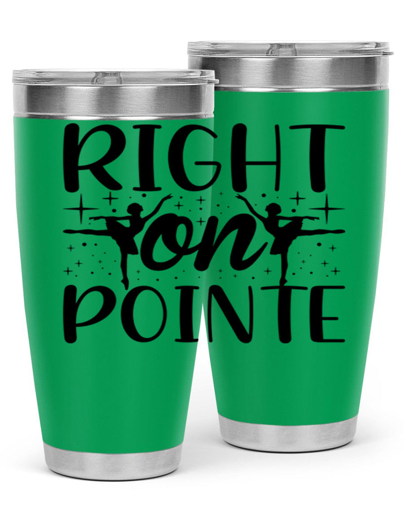 right on pointe78#- ballet- Tumbler