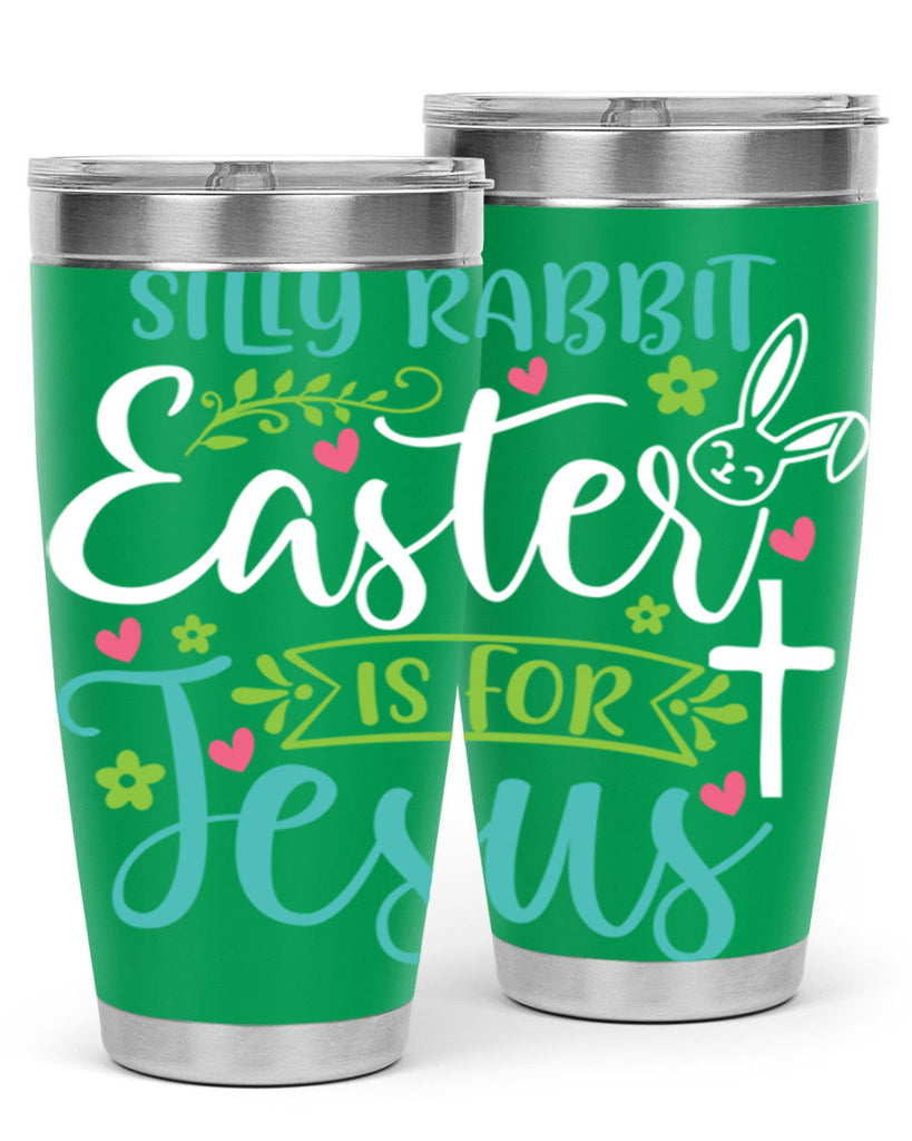 silly rabbit easter is for jesuss 7#- easter- Tumbler