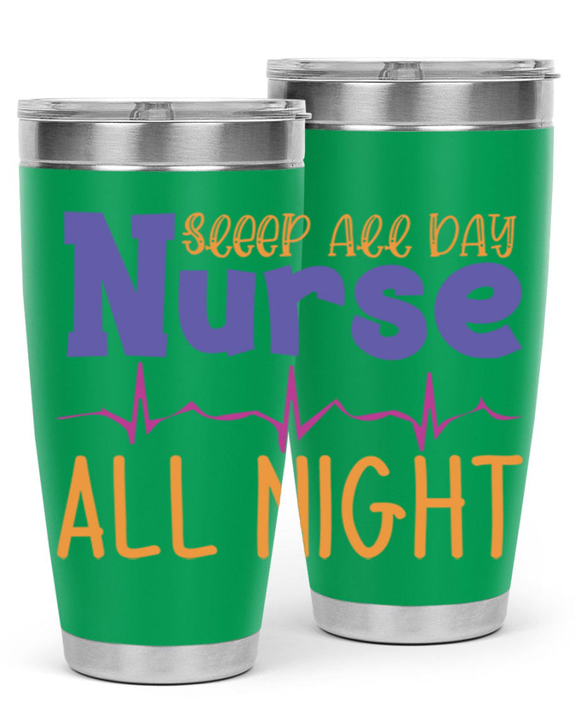sleep all day nurse all night Style Style 34#- nurse- tumbler