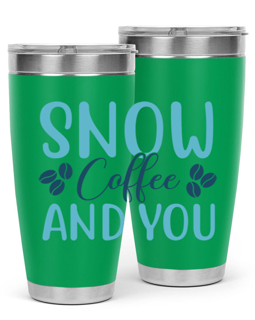 snow coffee and you 364#- winter- Tumbler