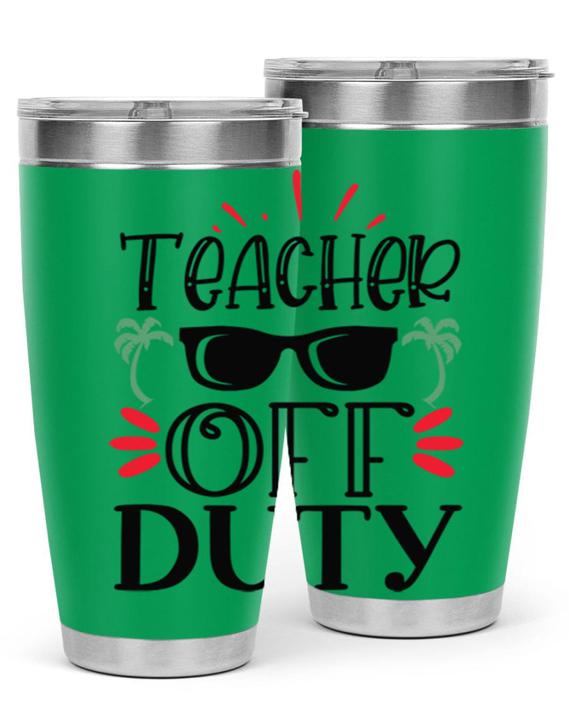 teacher off duty Style 142#- teacher- tumbler