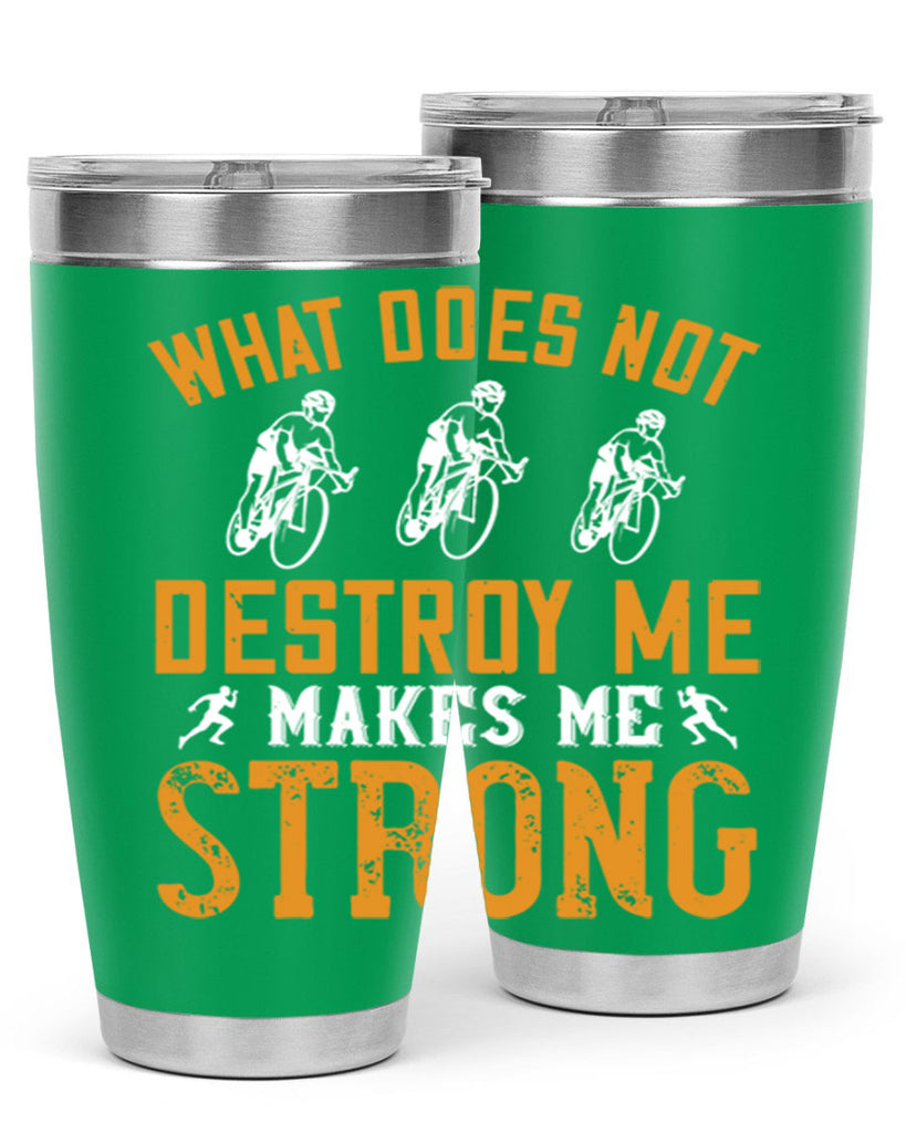 what does not destroy me makes me strong 4#- running- Tumbler