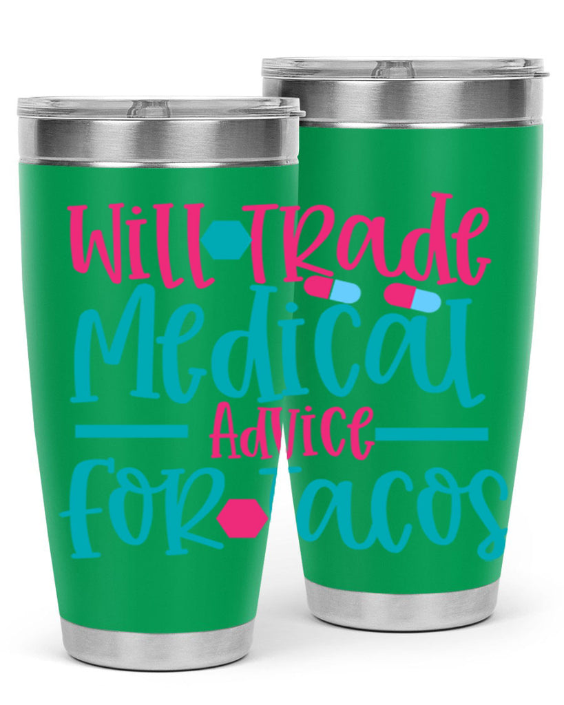 will trade medicau advice for tacos Style 343#- nurse- tumbler