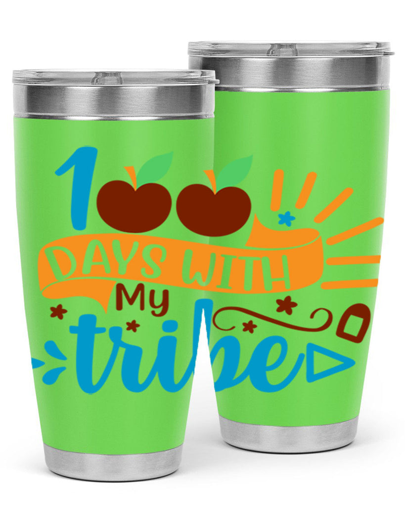 100 days with my tribe 25#- 100 days of school- Tumbler
