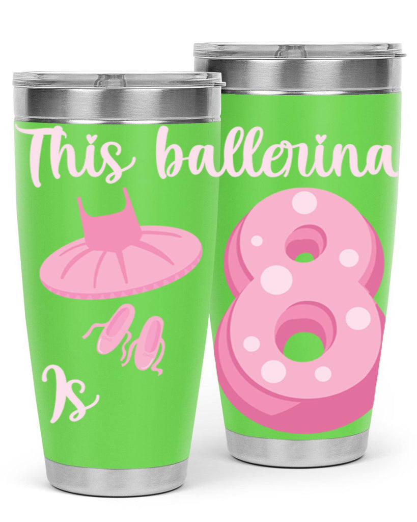 8th Birthday Ballet Dancer Ballerina 2#- ballet- Tumbler