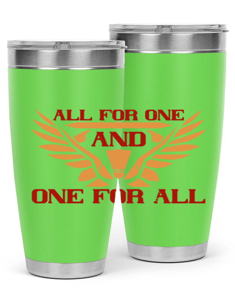 All for one and one for all 2360#- badminton- Tumbler