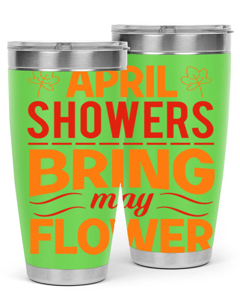 April showers bring may flower 18#- spring- Tumbler
