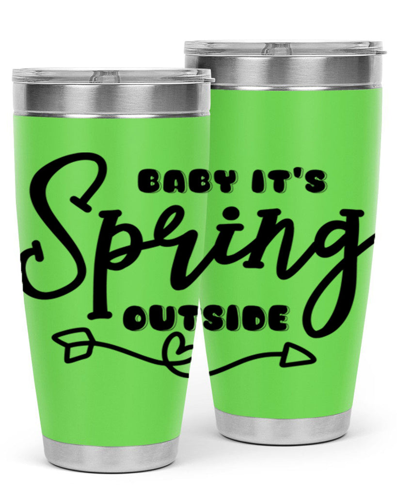 Baby It's Spring Outside25#- spring- Tumbler