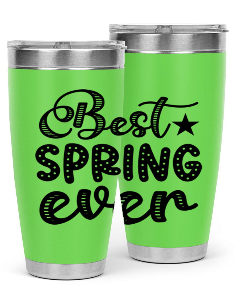 Best Spring Ever 33#- spring- Tumbler