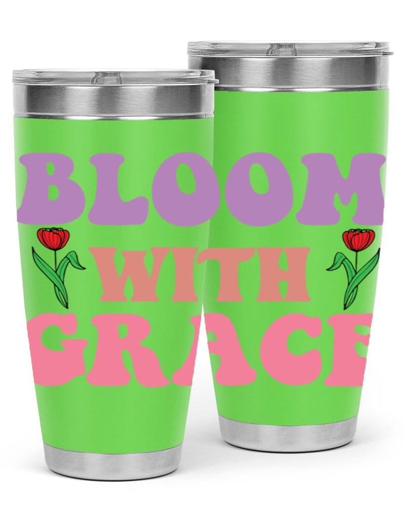 Bloom with Grace  90#- spring- Tumbler