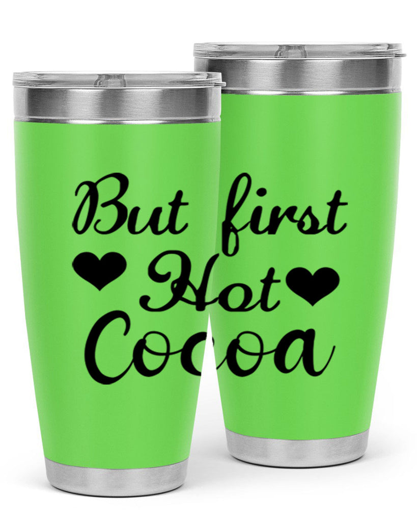 But first Hot Cocoa 38#- winter- Tumbler