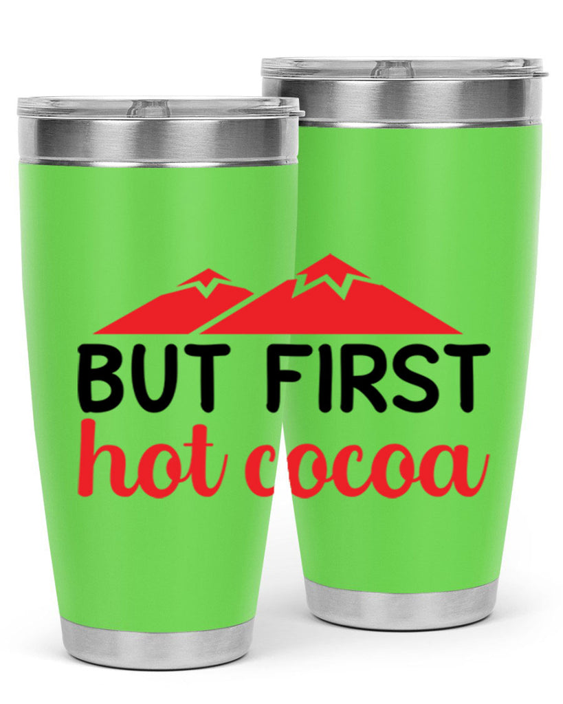 But first hot cocoa 28#- winter- Tumbler