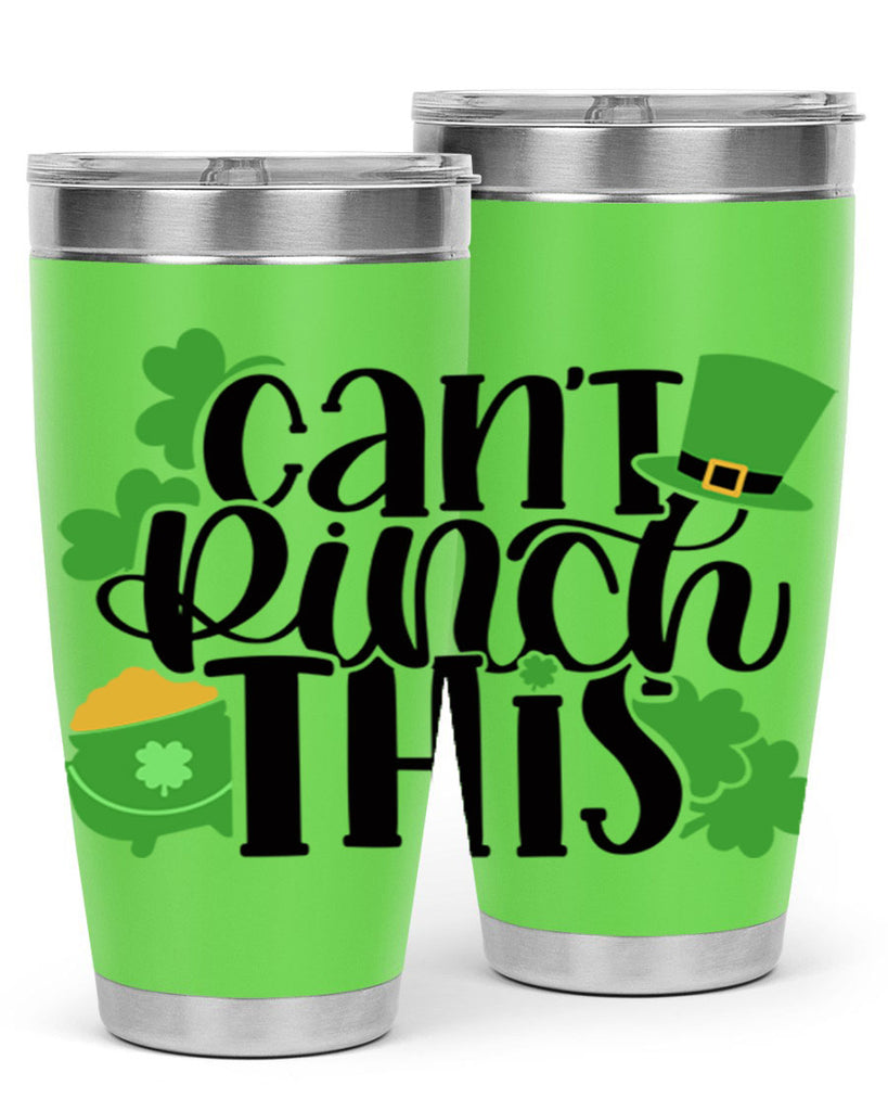 Cant Pinch This Style 103#- St Patricks Day- Tumbler