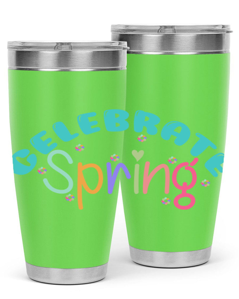 Celebrate Spring103#- spring- Tumbler