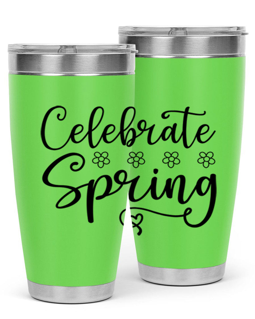 Celebrate spring  105#- spring- Tumbler