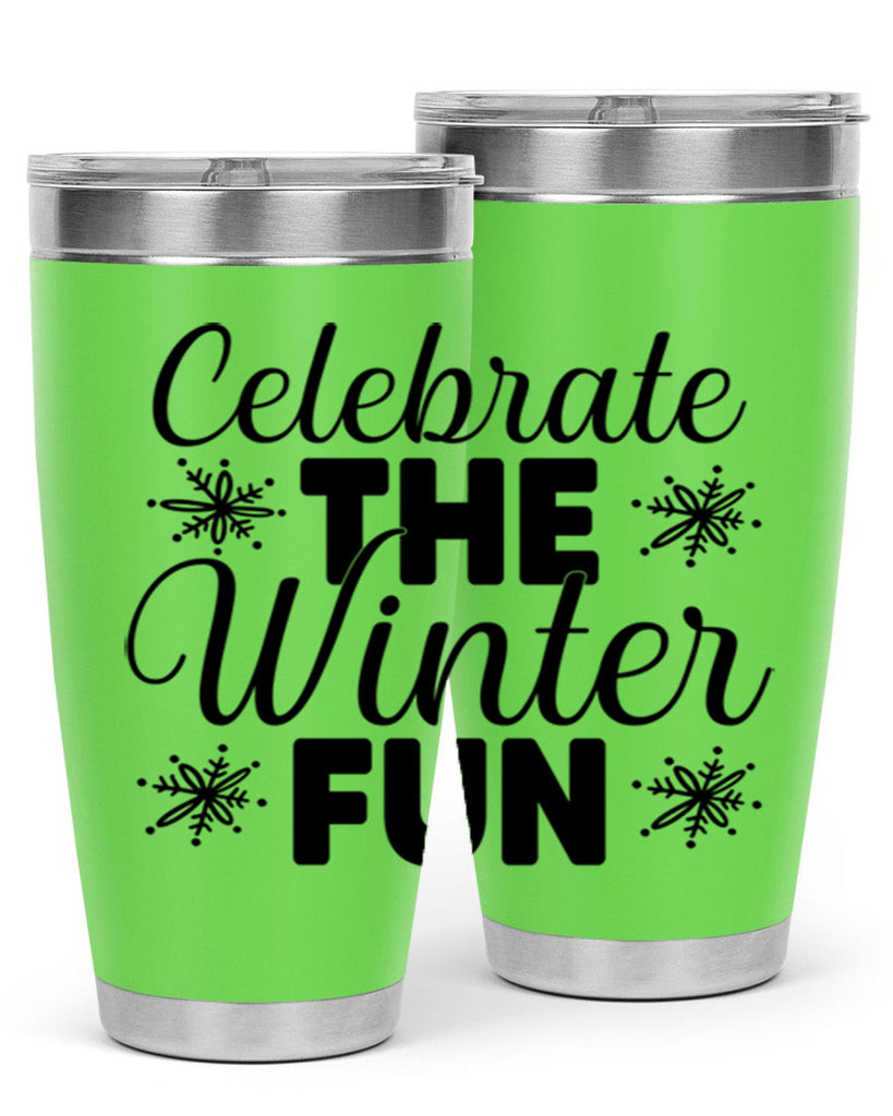 Celebrate the Winter Fun41#- winter- Tumbler