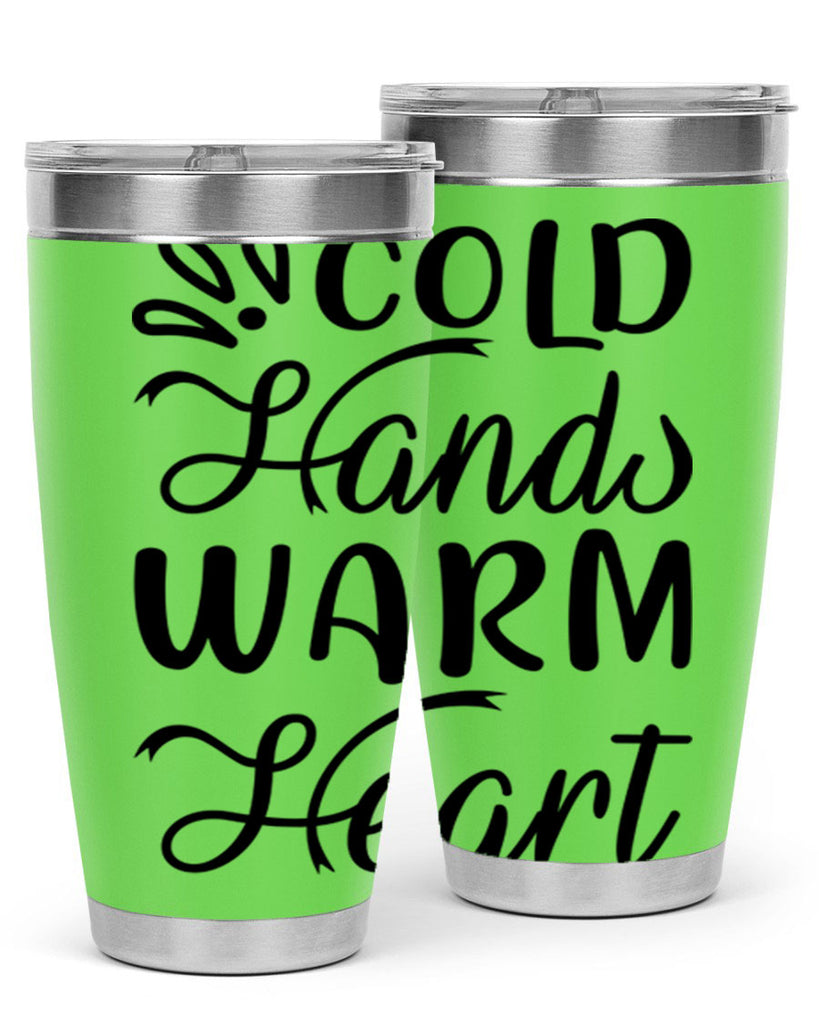 Cold Hands Warm Heart 54#- winter- Tumbler