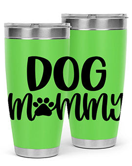 Dog Mommy Style 24#- dog- Tumbler