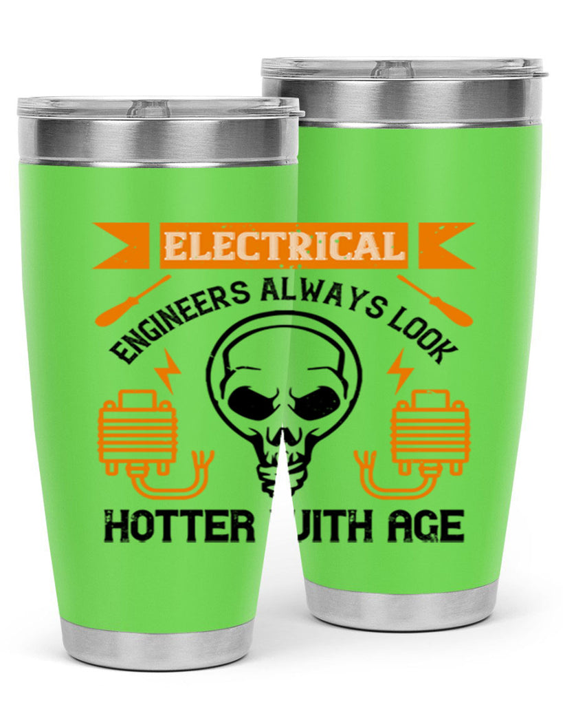 Electrical engineers always look hotter with age Style 58#- electrician- tumbler