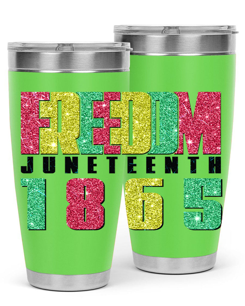 Freedom Juneteenth Since 1865 Design 16#- Juneteenth- tumbler