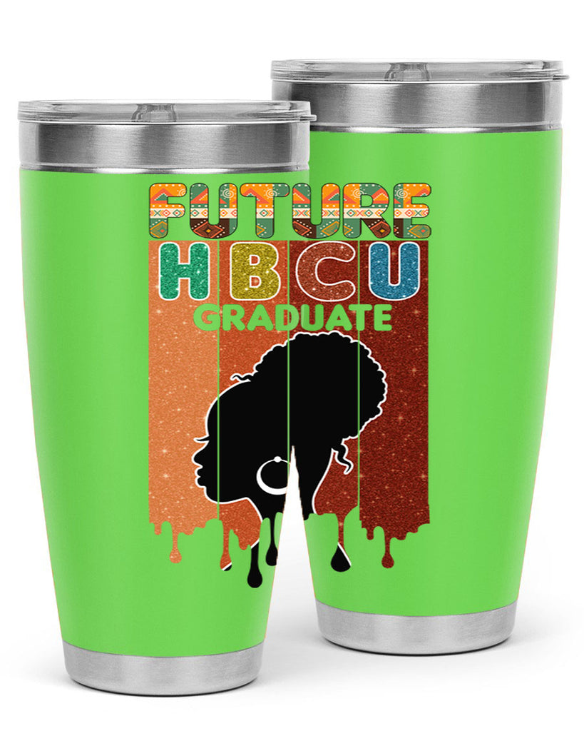 Future Hbcu Grad History Black Melanin 21#- Juneteenth- tumbler