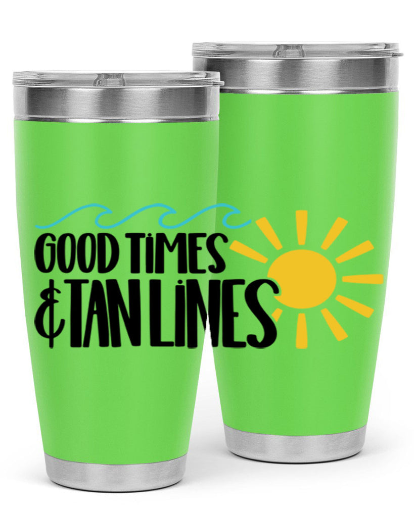 Good Times Tan Lines Style 43#- summer- Tumbler