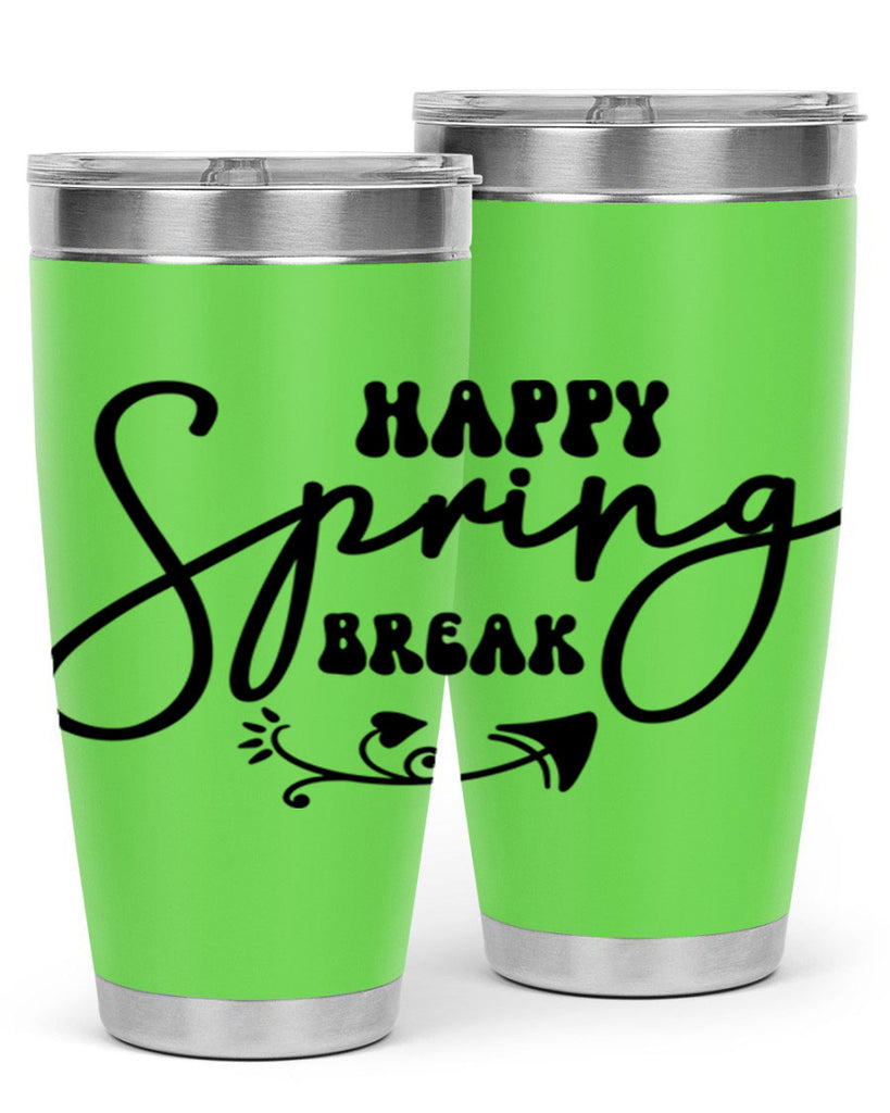 Happy Spring Break159#- spring- Tumbler