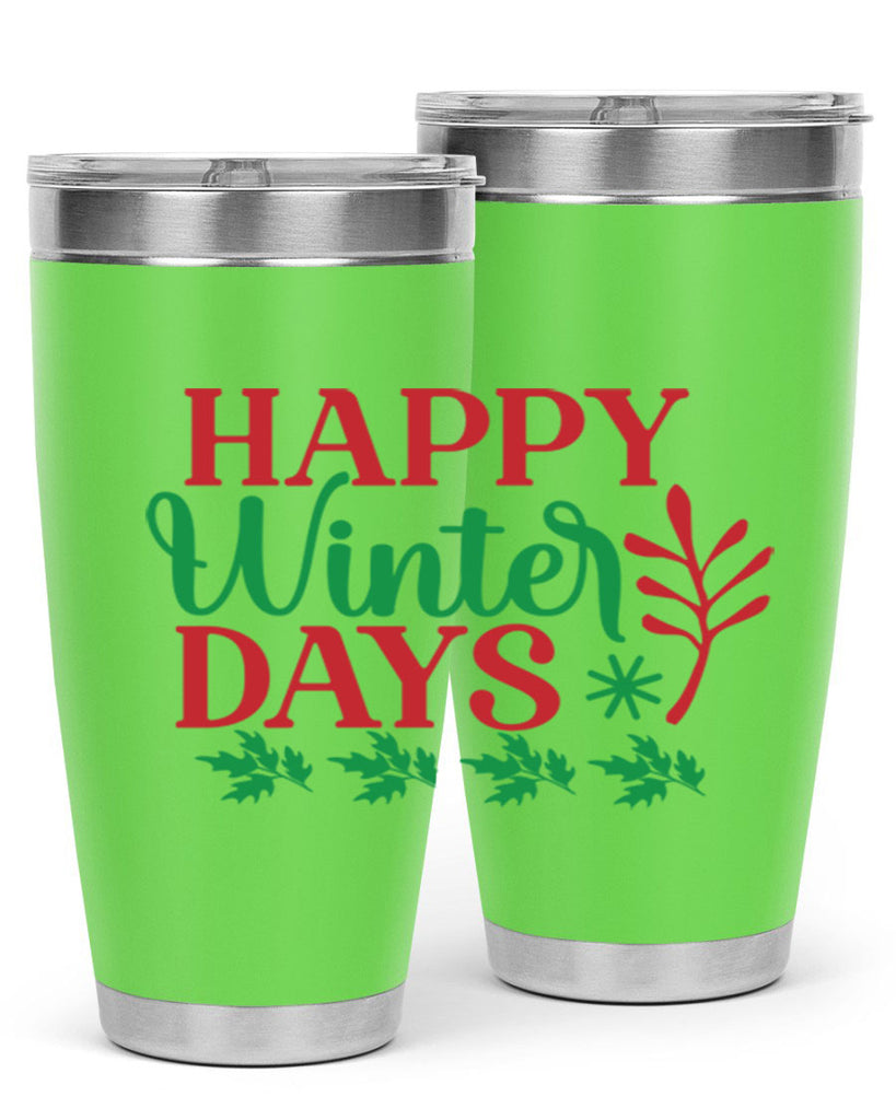 Happy Winter Days 129#- winter- Tumbler