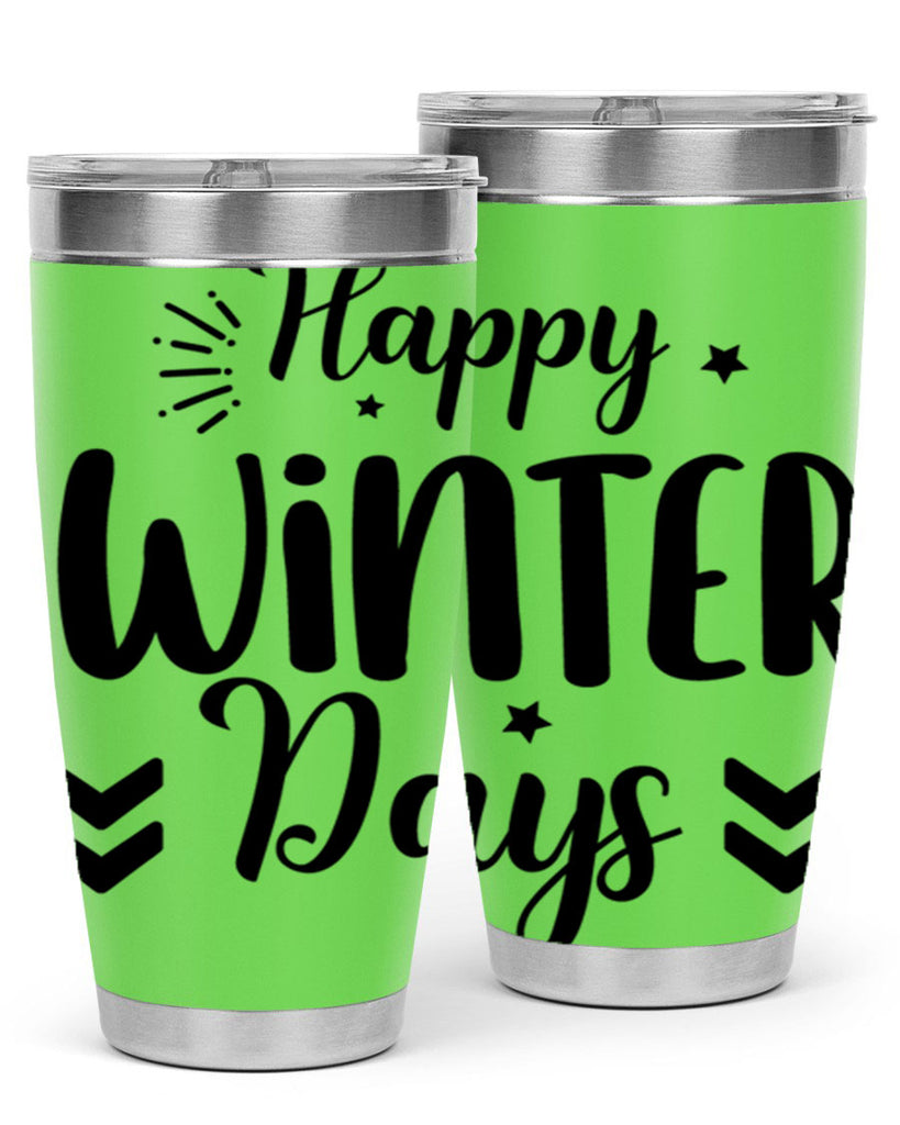 Happy Winter Days131#- winter- Tumbler