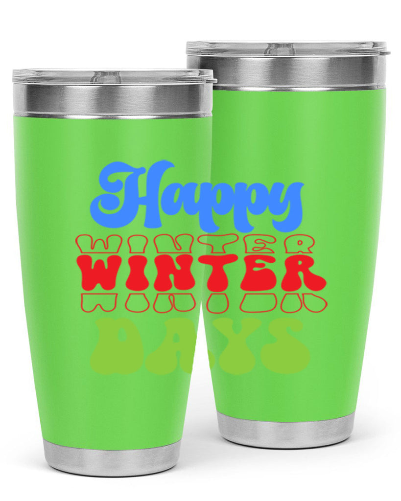 Happy winter days 130#- winter- Tumbler