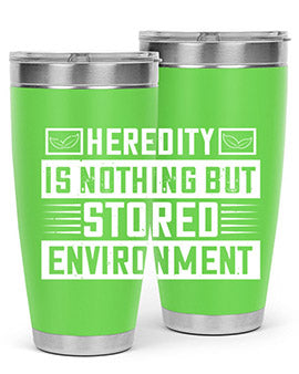 Heredity is nothing but stored environment Style 35#- diabetes- Tumbler