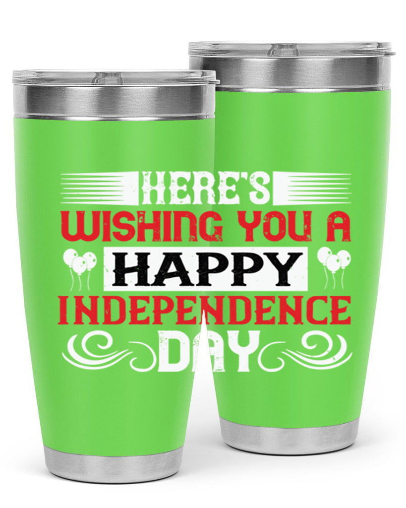 Heres wishing you a happy Independence Day Style 111#- Fourt Of July- Tumbler
