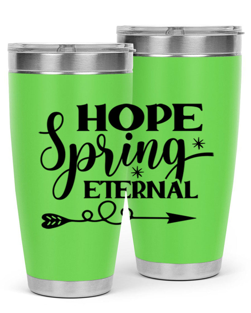 Hope Spring Eternal 256#- spring- Tumbler